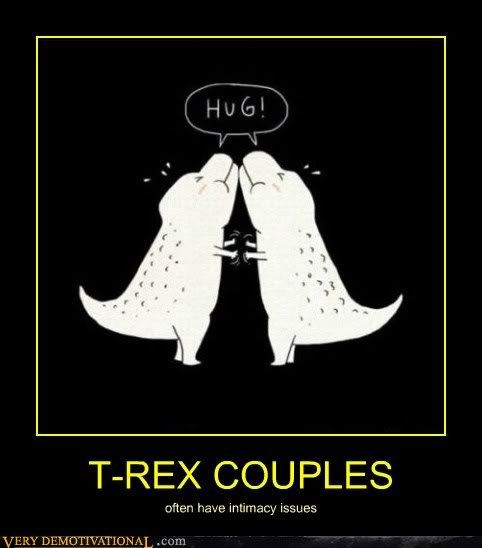 demotivational-posters-t-rex-couple_zps02d14834.jpg