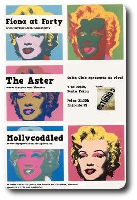 Fiona at Forty+The Aster+Mollycoddled, Culto Club, Cacilhas,4mai, 21h30