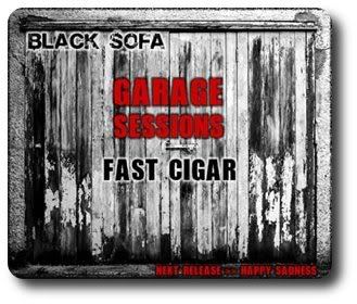 promo Garage Sessions: Fast Cigar