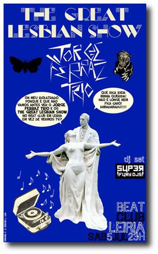 cartaz de The Great Lesbian Show + Jorge Ferraz Trio