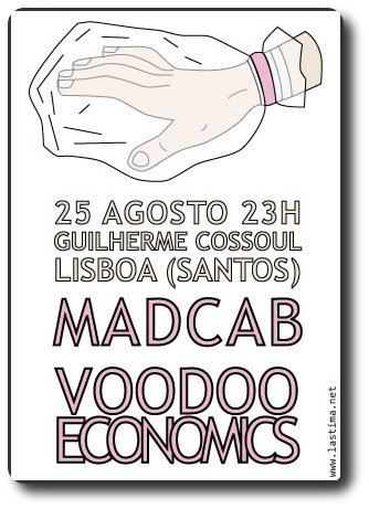 Madcab+Voodoo Economics, Guilherme Cossoul, Santos, Lx, 25Ago, 23h