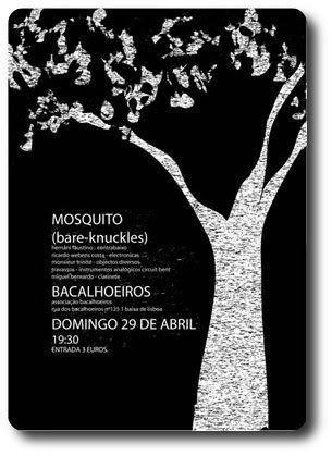 Mosquito, Ass. Bacalhoeiros, Lx, 29abr, 19h30