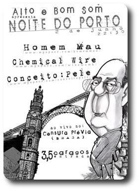 Homem Mau+Chemical Wire+Conceito: Pele, Censura Prévia, Braga, 2Jun, 22h30