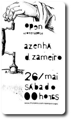 Open+Rottenapple, Azenha D.Zameiro, Vila do Conde,26Mai, 23h59