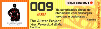 009 - The Allstar Project - Your Reward…A Bullet