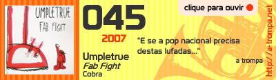 045 - Umpletrue - Fab Fight