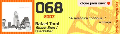 068 - Rafael Toral - Space Solo 1