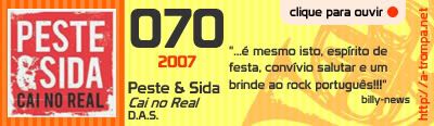 070 - Peste & Sida - Cai no Real