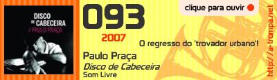 093 - Paulo Praça - Disco de Cabeceira
