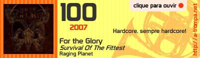 100 - For the Glory - Survival of the Fittest