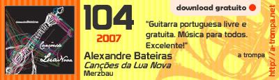 104 - Alexandre Bateiras - Canções da Lua Nova