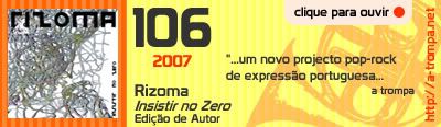 106 - Rizoma - Insistir no Zero