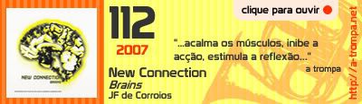 112 - New Connection - Brains