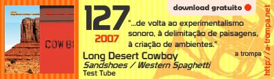 127 - Long Desert Cowboy - Sandshoes/Western Spaghetti