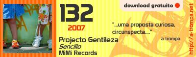132 - Projecto Gentileza - Sencillo