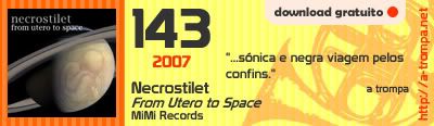 143 - Necrostilet - From Utero to Space