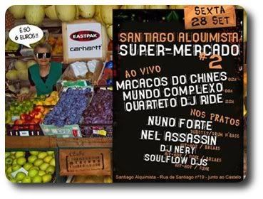 cartaz Super-Mercado #2: Santiago Alquimista, Lx, 28Set
