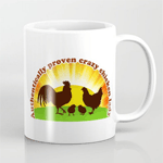 Authentically Proven Crazy Chicken Lady Mug